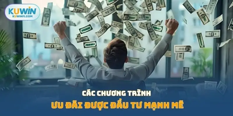 Các chương trình ưu đãi được đầu tư mạnh mẽ